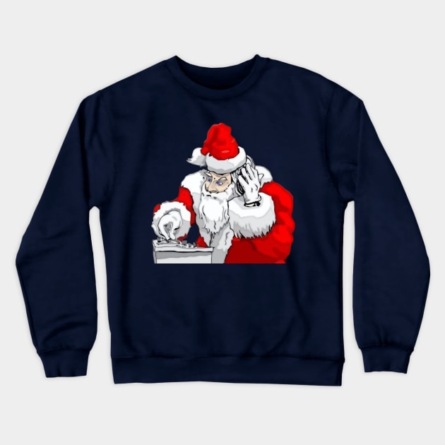 DJ Santa Claus Mixing The Christmas Party Track Crewneck Sweatshirt by taiche
